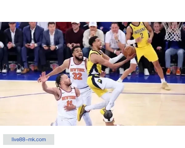 纽约德比尼克斯连胜升级唐斯布伦森联手击退篮网